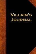 Villain's Journal Vintage Style: (Notebook, Diary, Blank Book) di Distinctive Journals edito da Createspace Independent Publishing Platform