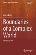 Boundaries of a Complex World di Andrei Ludu edito da Springer International Publishing