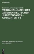 Verhandlungen des Zweiten Deutschen Juristentages - Gutachten 1-5 edito da De Gruyter