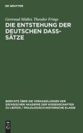 Die Entstehung der deutschen daß-Sätze di Gertraud Müller, Theodor Frings edito da De Gruyter