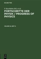 Fortschritte der Physik / Progress of Physics, Volume 34, Heft 6 edito da De Gruyter