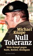 Null Toleranz di Michael Knape edito da Das Neue Berlin