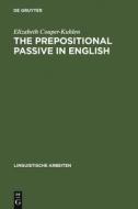 The prepositional passive in English di Elizabeth Couper-Kuhlen edito da De Gruyter