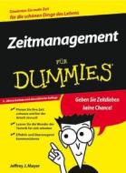 Zeitmanagement Fur Dummies di #Mayer,  Jeffrey J. edito da Wiley-vch Verlag Gmbh