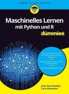 Maschinelles Lernen mit Python und R für Dummies di John Paul Mueller, Luca Massaron edito da Wiley VCH Verlag GmbH