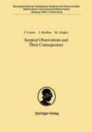 Surgical Observations And Their Consequences di F. Linder, Joachim Steffens, Manfred Ziegler edito da Springer-verlag Berlin And Heidelberg Gmbh & Co. Kg