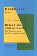 Hanns Eisler, Johann Faustus di Irmgard Schartner edito da Lang, Peter GmbH