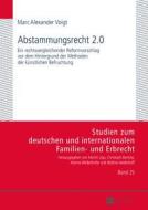 Abstammungsrecht 2.0 di Marc Alexander Voigt edito da Lang, Peter GmbH