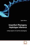 Imperfect Phylogeny Haplotype Inference di Syedur Rahman edito da VDM Verlag