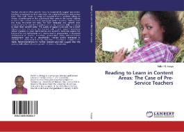 Reading to Learn in Content Areas: The Case of Pre-Service Teachers di Hellen N. Inyega edito da LAP Lambert Academic Publishing