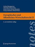 Europ Isches Und Ffentliches Wirtschaftsrecht II di Christoph Grabenwarter, Stefan Griller, Michael Holoubek edito da Springer