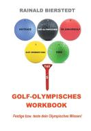 Golf - Olympisches Workbook di Rainald Bierstedt edito da Books on Demand