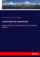 Lowell Hydraulic Experiments di James Bicheno Francis, America Project Making of edito da hansebooks
