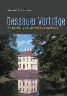 Dessauer Vorträge di Manfred Sundermann edito da Books on Demand