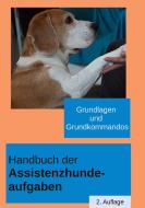Handbuch der Assistenzhundeaufgaben di Katharina Küsters edito da Books on Demand