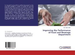 Improving the Performance of Food and Beverage Department di Ala`a Abukhalifeh edito da LAP Lambert Academic Publishing