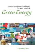 Green Energy di Relly Victoria Petrescu, Florian Ion Petrescu edito da Books on Demand