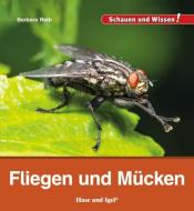 Fliegen und Mücken di Barbara Rath edito da Hase und Igel Verlag GmbH