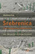 Srebrenica di Matthias Fink edito da Hamburger Edition