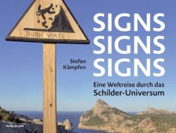 Signs, Signs, Signs di Stefan Kämpfen edito da Edition Ost Im Verlag Das