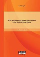 RFID zur Sicherung des Lackierprozesses in der Kleinserienfertigung di Paul Hung Vo edito da Bachelor + Master Publishing