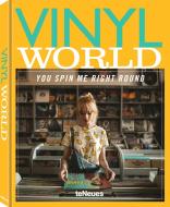 Vinyl World: You Spin Me Right Round di teNeues Verlag edito da TeNeues Publishing UK Ltd