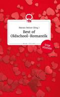 Best of Oldschool-Romantik. Life is a Story - story.one edito da story.one publishing