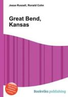 Great Bend, Kansas edito da Book On Demand Ltd.