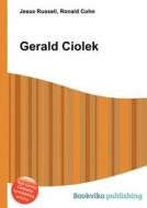 Gerald Ciolek edito da Book On Demand Ltd.