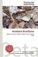 Anadara Brasiliana edito da Betascript Publishing