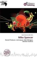 Mike Spencer edito da Chromo Publishing