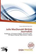 Julie Macdonald (british Journalist) edito da Dign Press