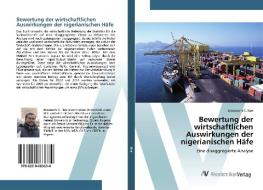 Bewertung der wirtschaftlichen Auswirkungen der nigerianischen Häfe di Ibeawuchi C. Nze edito da AV Akademikerverlag