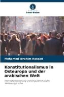 Konstitutionalismus in Osteuropa und der arabischen Welt di Mohamed Ibrahim Hassan edito da Verlag Unser Wissen