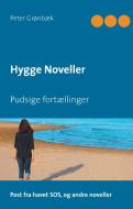 Hygge Noveller di Peter Grønbæk edito da Books on Demand