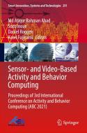Sensor- And Video-Based Activity and Behavior Computing: Proceedings of 3rd International Conference on Activity and Behavior Computing (ABC 2021) edito da SPRINGER NATURE