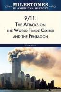 9/11: The Attacks on the World Trade Center and the Pentagon di Tim McNeese edito da CHELSEA HOUSE PUB