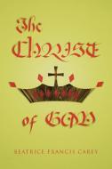 The Christ of God di Beatrice Francis Carey edito da Page Publishing Inc
