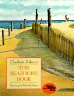 The Seashore Book di Charlotte Zolotow edito da HarperTrophy