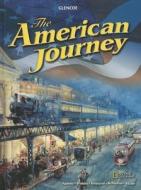 The American Journey di Joyce Appleby, Alan Brinkley, Albert S. Broussard edito da McGraw-Hill