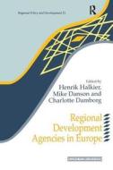 Regional Development Agencies In Europe edito da Taylor & Francis Ltd