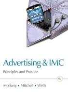 Advertising & IMC: Principles & Practice di Sandra Moriarty, Nancy Mitchell, William Wells edito da Prentice Hall