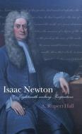 Isaac Newton: Eighteenth-Century Perspectives di A. Rupert Hall edito da OXFORD UNIV PR