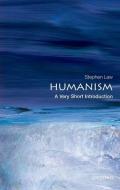 Humanism: A Very Short Introduction di Stephen (Senior Lecturer in Philosophy Law edito da Oxford University Press
