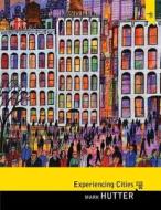 Experiencing Cities Plus Mysearchlab with Etext -- Access Card Package di Mark Hutter edito da Pearson