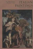 Italian Paintings, Venetian School: A Catalogue of the Collection of the Metropolitan Museum of Art di Federico Zeri edito da Metropolitan Museum of Art New York