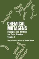 Chemical Mutagens: Principles and Methods for Their Detection Volume 6 di Frederick J. De Serr, A. Hollaender edito da SPRINGER NATURE