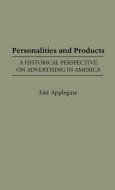 Personalities and Products di Edd Applegate edito da Greenwood Press