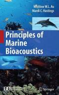 Principles of Marine Bioacoustics di Whitlow W. L. Au, Mardi C. Hastings edito da Springer New York