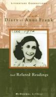 The Diary of Anne Frank: And Related Readings di Frances Goodrich, Albert Hackett edito da Holt McDougal